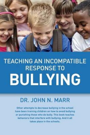 Cover of Teaching an Incompatible Response to Bullying