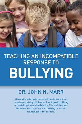 Cover of Teaching an Incompatible Response to Bullying