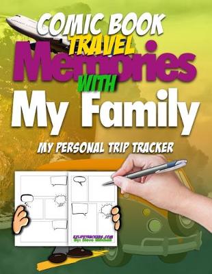 Book cover for Comic Book Travel Memories With My Family