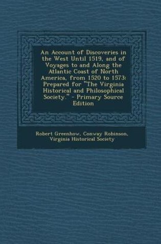 Cover of An Account of Discoveries in the West Until 1519, and of Voyages to and Along the Atlantic Coast of North America, from 1520 to 1573