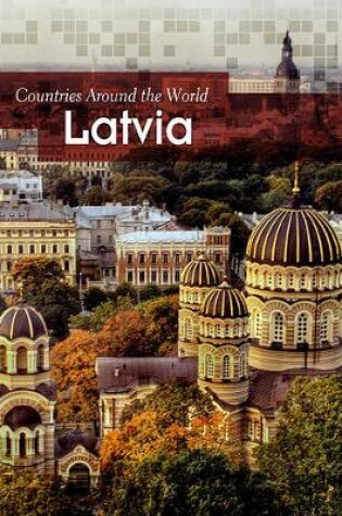 Cover of Latvia (Countries Around the World)