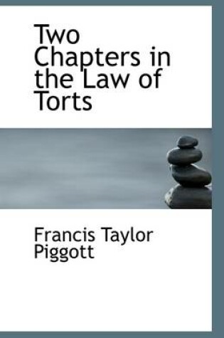 Cover of Two Chapters in the Law of Torts