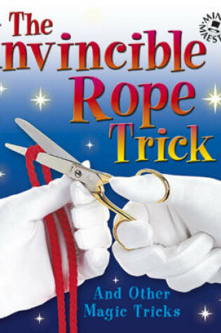Cover of The Invincible Rope Trick