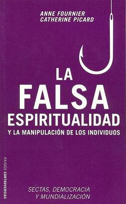 Book cover for La Falsa Espiritualidad