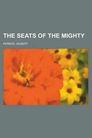 Cover of The Seats of the Mighty Volume 2