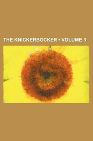 Cover of The Knickerbocker (Volume 3)