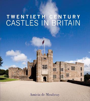 Book cover for Twentieth Century Castles in Britain