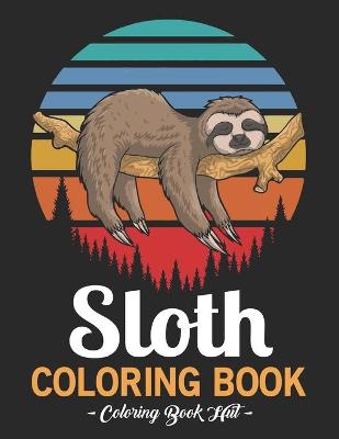 Book cover for Sloth Coloring Book