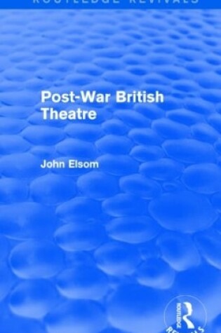 Cover of Post-War British Theatre (Routledge Revivals)