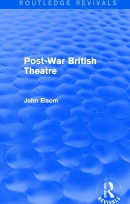 Cover of Post-War British Theatre (Routledge Revivals)