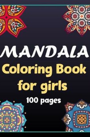 Cover of Mandala coloring book for girls 100 pages