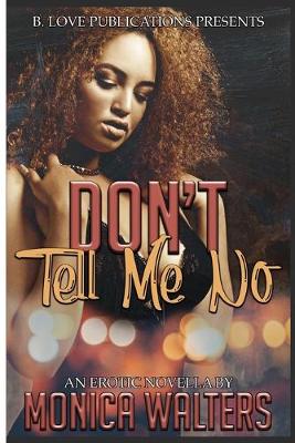 Book cover for Don't Tell Me No