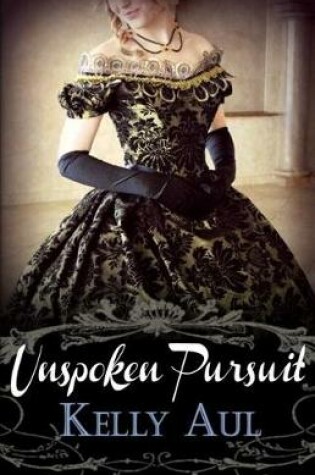 Cover of Unspoken Pursuit