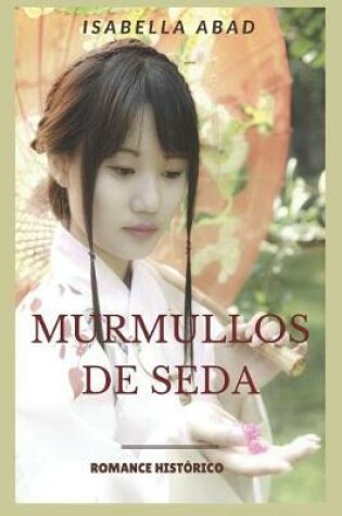 Cover of Murmullos de Seda