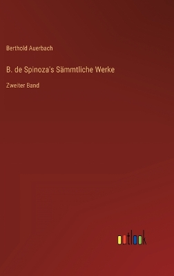 Book cover for B. de Spinoza's Sämmtliche Werke