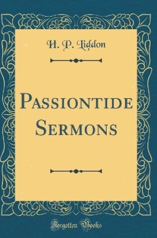 Cover of Passiontide Sermons (Classic Reprint)