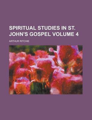 Book cover for Spiritual Studies in St. John's Gospel Volume 4