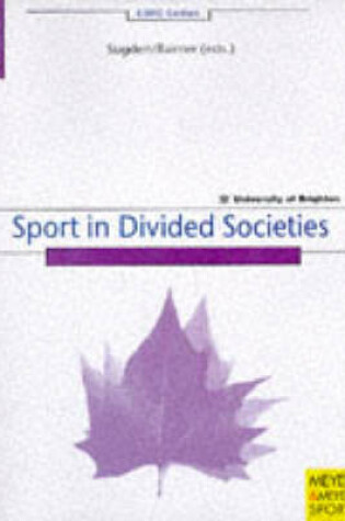 Cover of Sport in Divided Societies