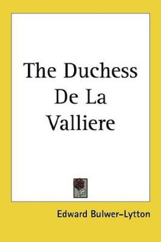 Cover of The Duchess de La Valliere
