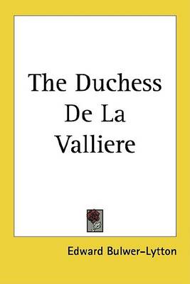 Book cover for The Duchess de La Valliere