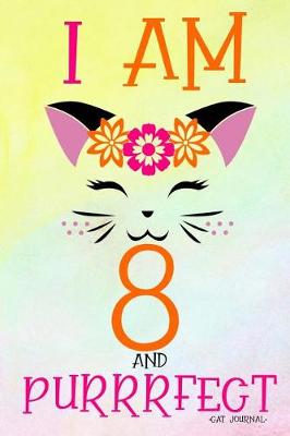 Book cover for I Am 8 and Purrrfect Cat Journal