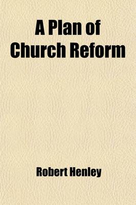 Book cover for A Plan of Church Reform