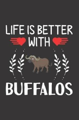 Cover of Life Is Better With Buffalos