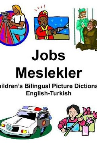 Cover of English-Turkish Jobs/Meslekler Children's Bilingual Picture Dictionary