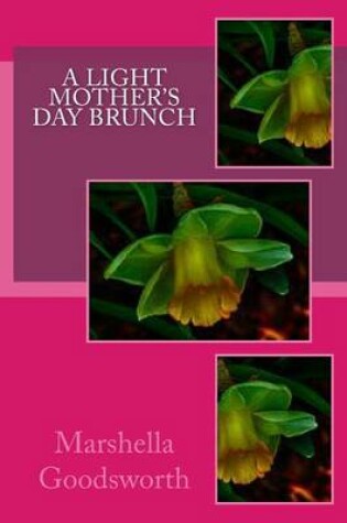 Cover of A Light Mother's Day Brunch