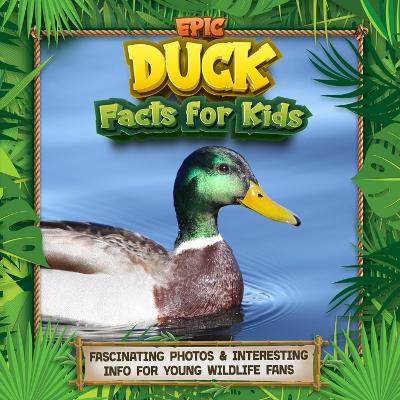 Cover of Epic Duck Facts for Kids