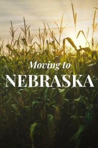 Cover of Moving to Nebraska