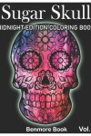 Book cover for Sugar Skull Midnight Edition Coloring Book