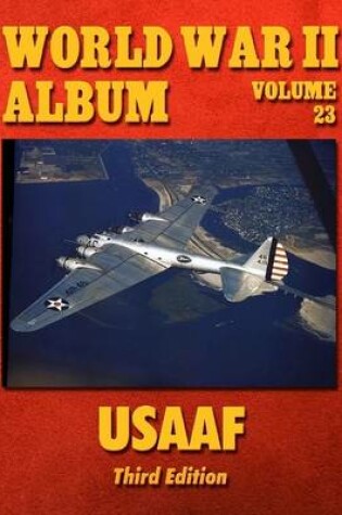 Cover of World War II Album Volume 23: Usaaf