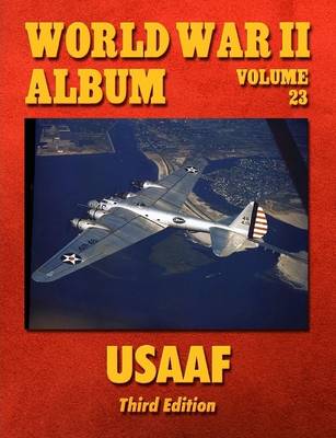 Book cover for World War II Album Volume 23: Usaaf