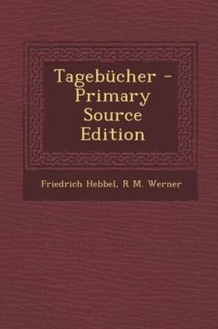 Cover of Tagebucher - Primary Source Edition