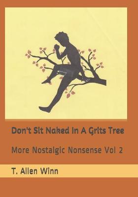 Book cover for Don't Sit Naked in a Grits Tree