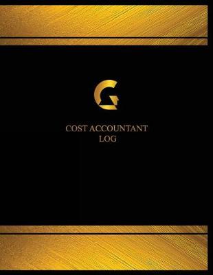 Cover of Cost Accountant Log (Log Book, Journal - 125 pgs, 8.5 X 11 inches)