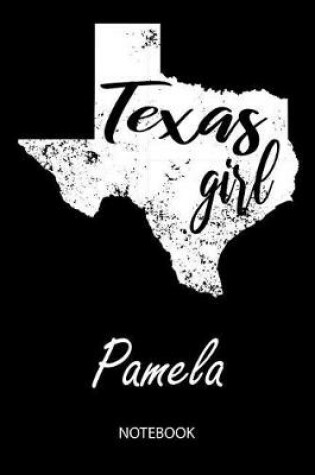 Cover of Texas Girl - Pamela - Notebook