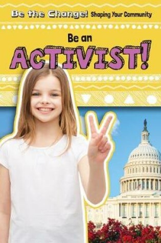 Cover of Be an Activist!