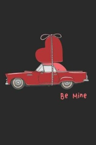 Cover of Be Mine Journal