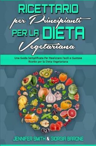 Cover of Ricettario per Principianti per la Dieta Vegetariana
