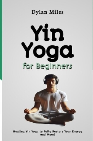 Cover of Yin Yoga for Beginners