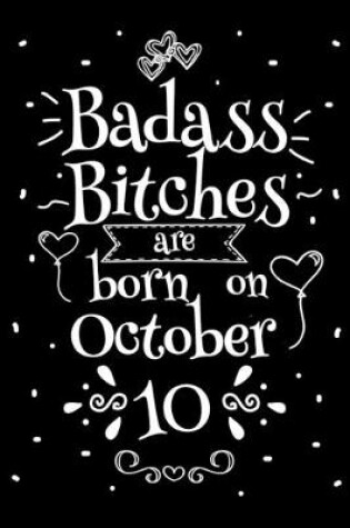 Cover of Badass Bitches Are Born On October 10