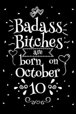Book cover for Badass Bitches Are Born On October 10