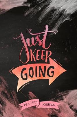 Book cover for Just Keep Going