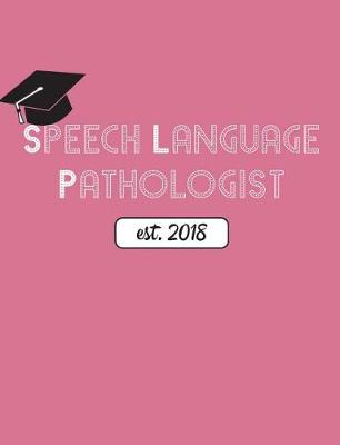 Cover of Speech Language Pathologist Est. 2018