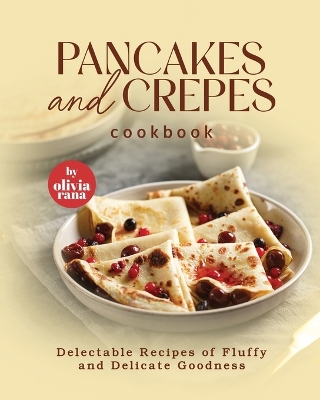 Book cover for Pancakes and Crepes Cookbook