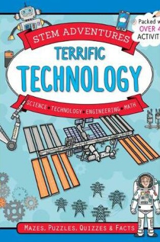 Cover of Stem Adventures: Terrific Technology