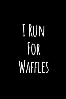 Book cover for I Run for Waffles