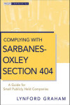 Book cover for Complying with Sarbanes-Oxley Section 404